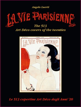 La Vie Parisienne. Le 513 copertine Art Déco degli anni Venti.